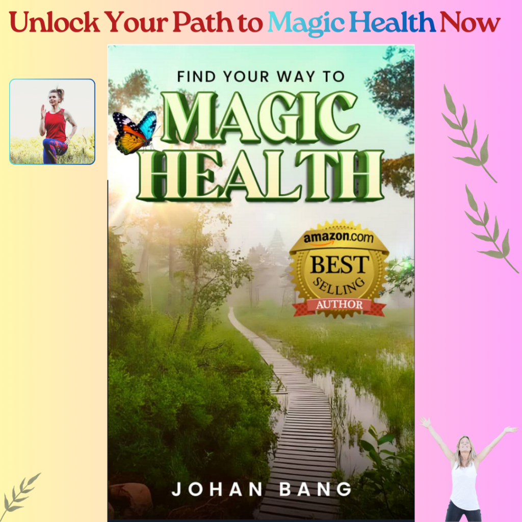 Unlock Your Path to Magic Health Now