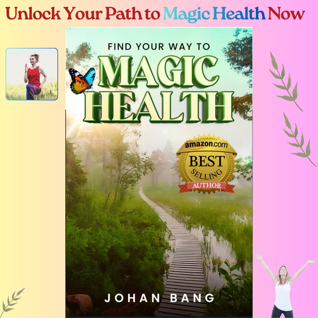 Unlock Your Path to Magic Health Now